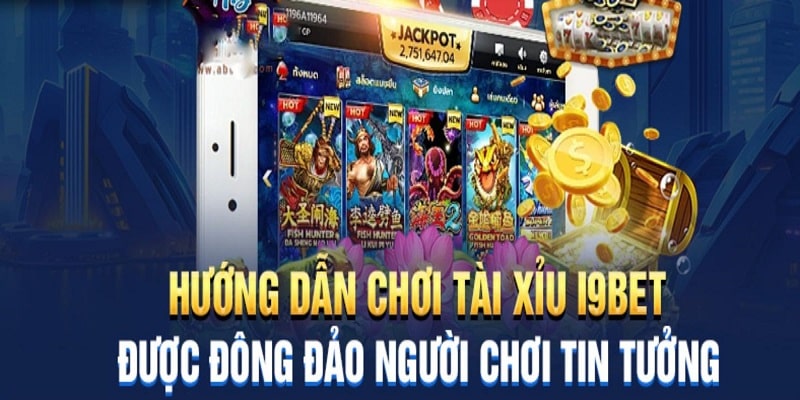 Tài Xỉu I9bet - Siêu Phẩm Cá Cược Không Thể Bỏ Lỡ Năm 2024