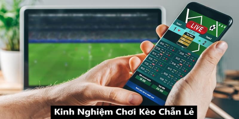 Cẩm nang chơi kèo chẵn lẻ