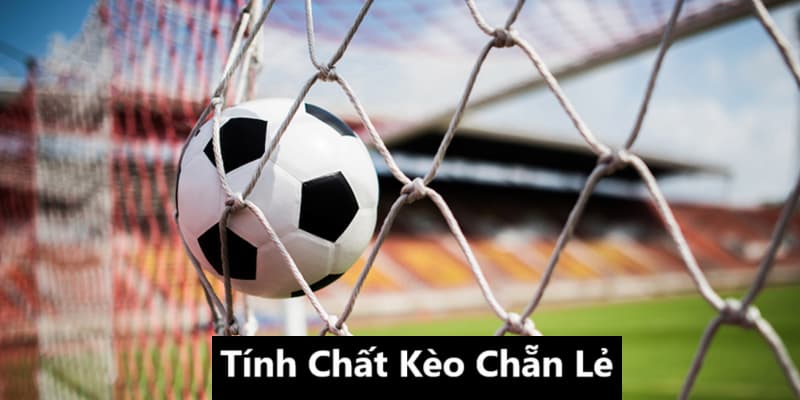 Tính chất kèo chẵn lẻ